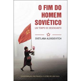 O Fim do Homem Soviético