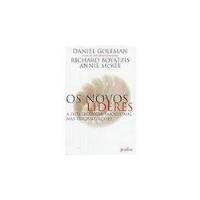 Os Novos Líderes - A Inteligência Emocional nas Organizações