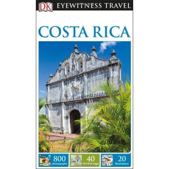 Eyewitness Travel Guide - Costa Rica - Vários - Compra Livros na Fnac.pt
