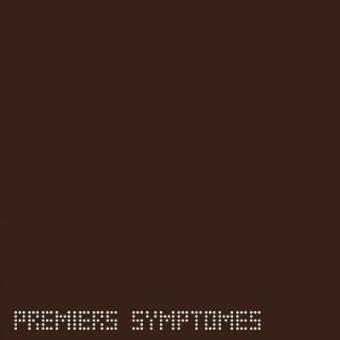 Premiers Symptomes (remastered) (180g)