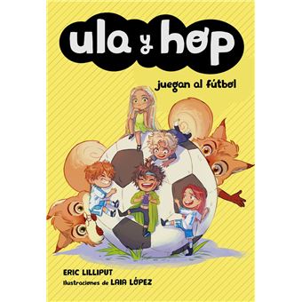 Ula y Hop juegan al fútbol (Ula y Hop)