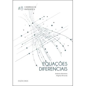 Cadernos de Matemática - Livro 8: Equações Diferenciais