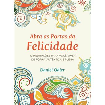 Abra as Portas da Felicidade