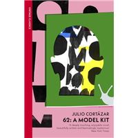 62: A Model Kit: Julio Cortazar