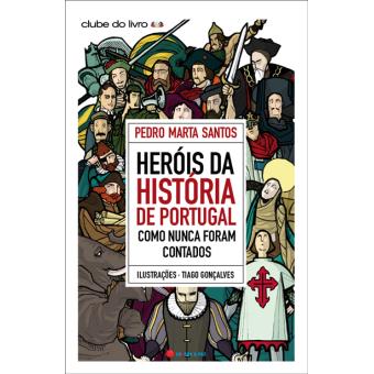 Heróis Da História De Portugal Como Nunca Foram Contados - Brochado ...