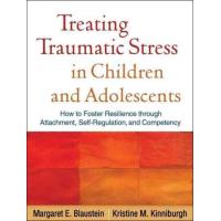 Treating Traumatic Stress in Children and Adolescents