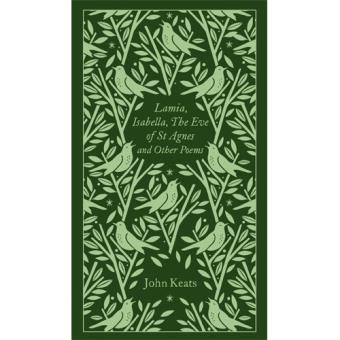 Lamia, Isabella, The Eve of St Agnes and Other Poems