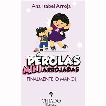 Pérolas Mini Arrojadas: Finalmente o Mano!