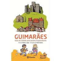 Guimarães - Guia da Cidade para Jovens Exploradores