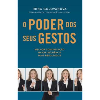 O Poder dos Seus Gestos