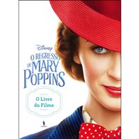 O Regresso de Mary Poppins : O Livro do Filme