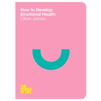 How to Develop Emotional Health