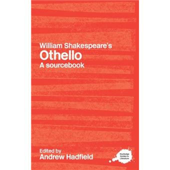 William Shakespeare's Othello - HADFIELD, ANDREW, HADFIELD, ANDREW ...