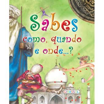 Sabes Como, Quando e Onde...?
