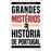 Grandes Mistérios da História de Portugal_0