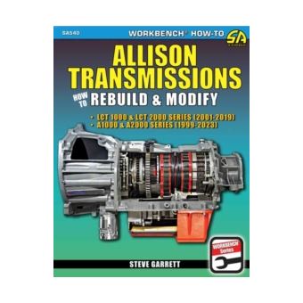 Allison Transmissions - How To Rebuild & Modify - Brochado - GARRETT ...