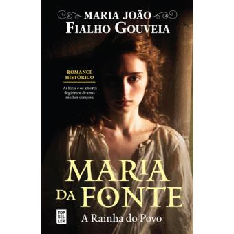 Maria da Fonte: A Rainha do Povo