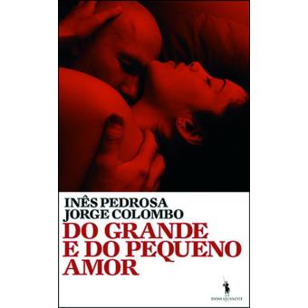 Do Grande e do Pequeno Amor