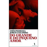 Do Grande e do Pequeno Amor
