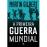 A Primeira Guerra Mundial_0