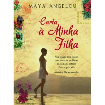 Carta à Minha Filha - Maya Angelou, Maya Angelou - Compra 