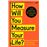 How Will You Measure Your Life?_0