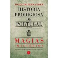 História Prodigiosa de Portugal: Magias & Mistérios