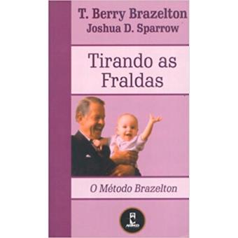O Método Brazelton: Tirando as Fraldas