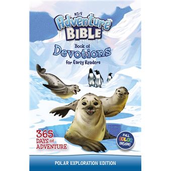 NIrV Adventure Bible Book of Devotions for Early Readers: Polar Exploration Edition