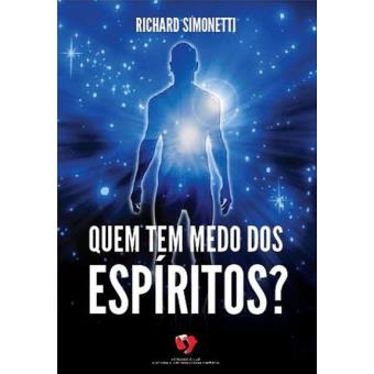 Quem tem Medo dos Espiritos?