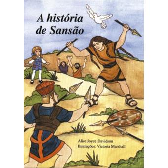 A História de Sansão - Brochado - DAVIDSON, ALICE JOYCE, Alice Joyce ...