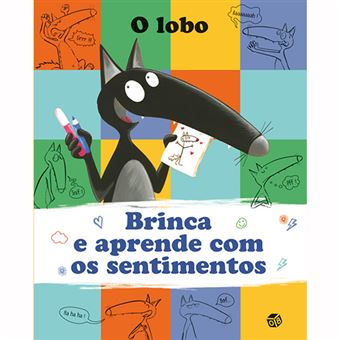 O Lobo: Brinca e Aprende com os Sentimentos