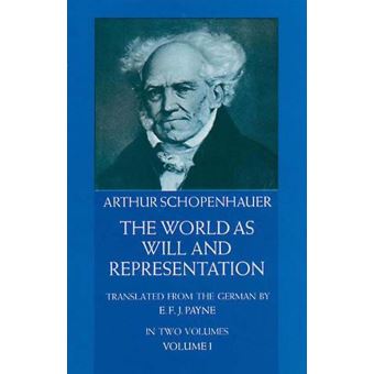 The World as Will and Representation, Vol. 1