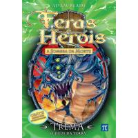 Feras e Heróis - Trema - O Deus da Terra