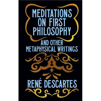 Meditations on First Philosophy And Other Metaphysical Writings - 1
