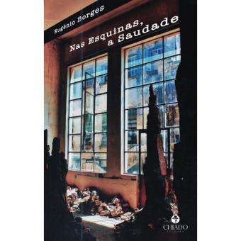 Nas Esquinas, a Saudade