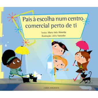 Pais à Escolha Num Centro Comercial Perto de Ti