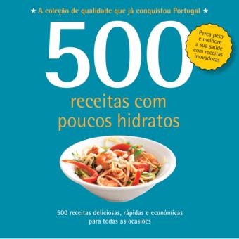500 Receitas: Com Poucos Hidratos