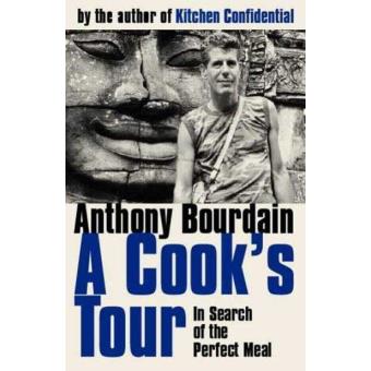 A Cook's Tour In Search Of The Perfect Meal - Bolso - Anthony Bourdain ...