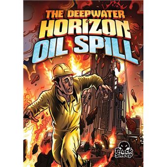 The Deepwater Horizon Oil Spill