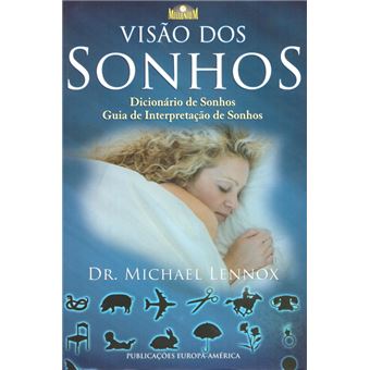 Visão dos Sonhos - Michael Lennox - Compra Livros na Fnac.pt