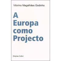 A Europa Como Projecto