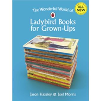 The Wonderful World of Ladybird Books for Grown-Ups