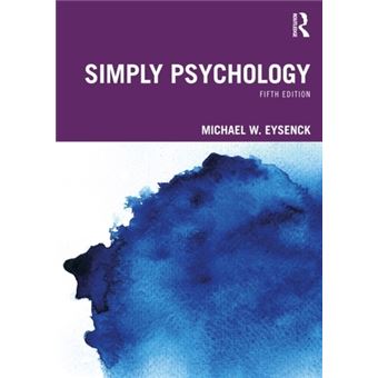 Simply Psychology - EYSENCK, MICHAEL W., EYSENCK, MICHAEL W. (EMERITUS ...