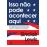 Isso Não Pode Acontecer Aqui_0