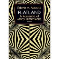 Flatland: A Romance of Many Dimensions