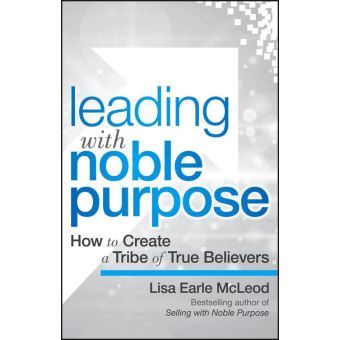 Leading with Noble Purpose - 1