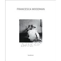 Francesca Woodman: On Being an Angel - Cartonado - Francesca