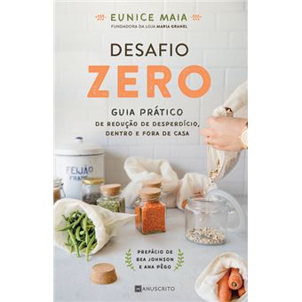 Desafio Zero - Guia Prático de Redução de Desperdício Dentro e Fora de Casa