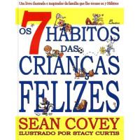 Os 7 Hábitos das Crianças Felizes